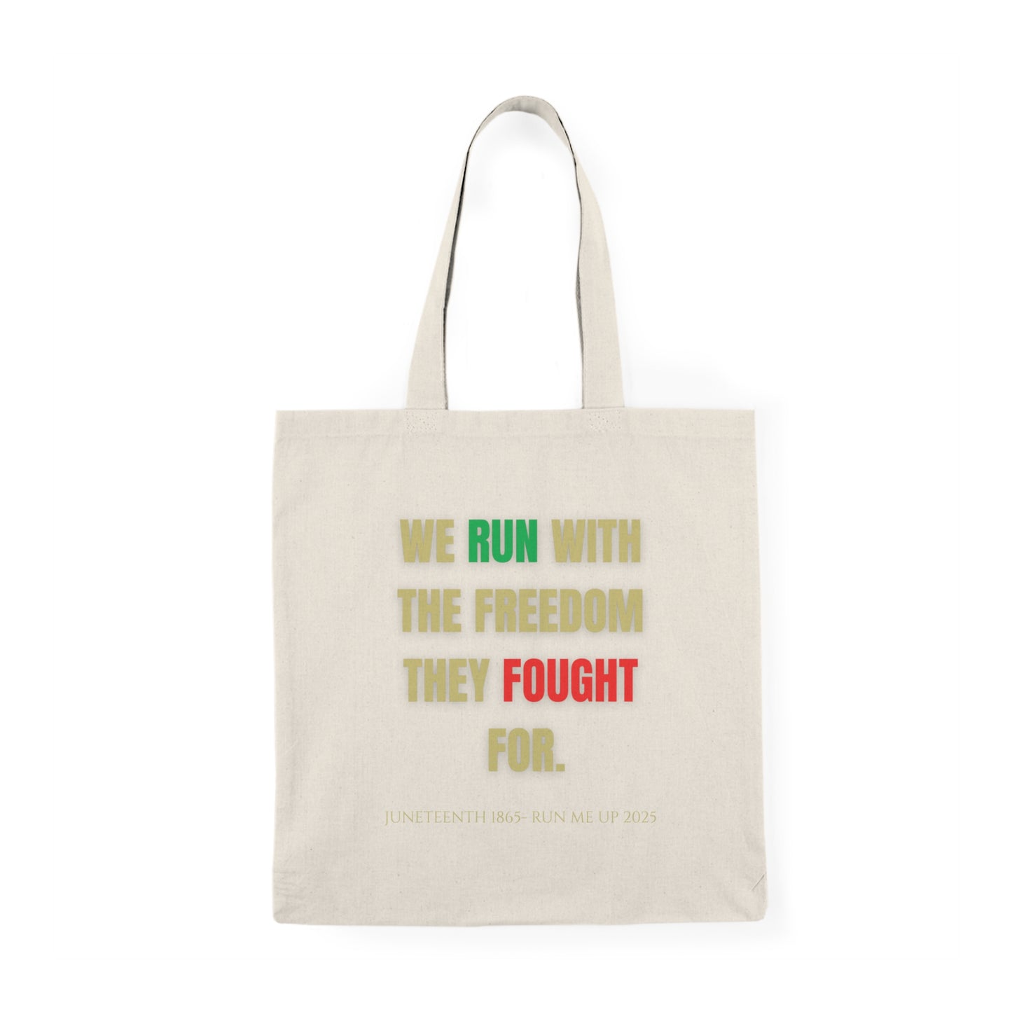 Inspirational Natural Tote Bag - Juneteenth Freedom Message & Art